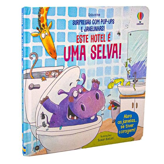 Este hotel e uma selva!: Surpresas com pop-ups e janelinhas! - Usborne