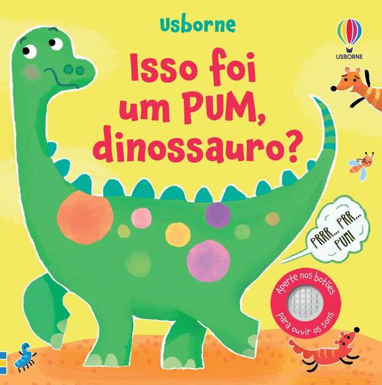 Isso foi um pum, dinossauro? -site-ecd - Usborne