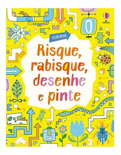 Risque, rabisque, desenhe e pinte: jogos e passatempos - Usborne