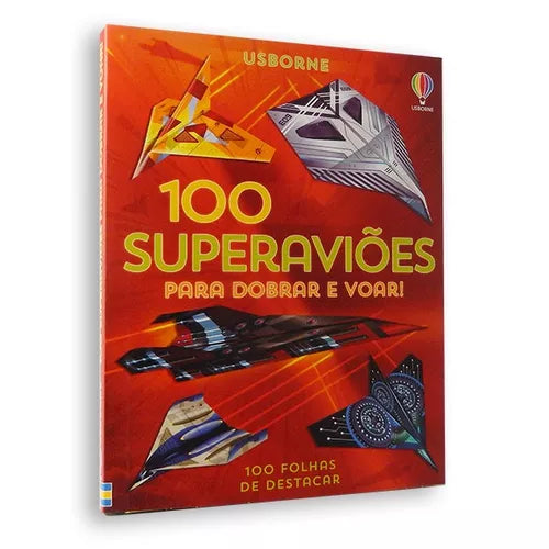 100 Superavioes para Dobrar e Voar - Usborne